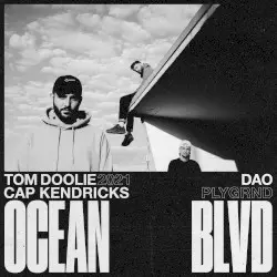 Ocean BLVD by DAO, Tom Doolie & Cap Kendricks