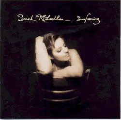 Surfacing by Sarah McLachlan