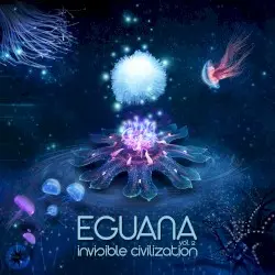 Invisible Civilization Vol. 2 by Eguana