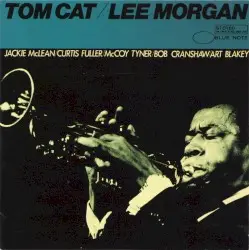 Tom Cat by Lee Morgan
