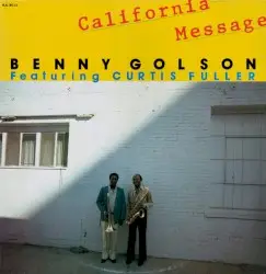 California Message by Benny Golson feat. Curtis Fuller