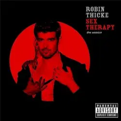 Sex Therapy: The Experience by Robin Thicke