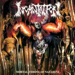 Mortal Throne of Nazarene by Incantation