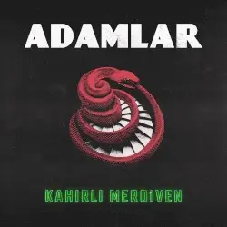 Kahırlı Merdiven by Adamlar