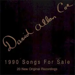 1990 Songs for Sale by David Allan Coe