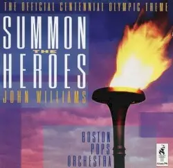 Summon the Heroes by John Williams, Boston Pops Orchestra