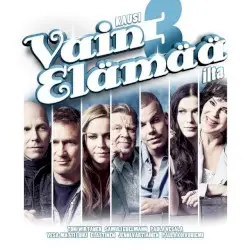 Vain Elämää: Kausi 3 ilta by Toni Wirtanen, Samuli Edelmann, Paula Vesala, Vesa‐Matti Loiri, Elastinen, Jenni Vartiainen, Paula Koivuniemi