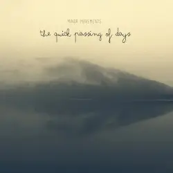 The Quick Passing of Days by Minor Movements