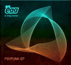PSYFUNK EP by The Egg & Greg Hunter