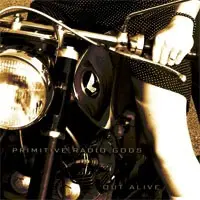 OUT Alive by Primitive Radio Gods