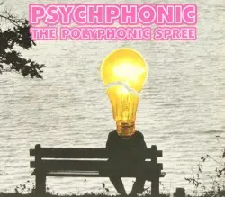 Psychphonic by The Polyphonic Spree
