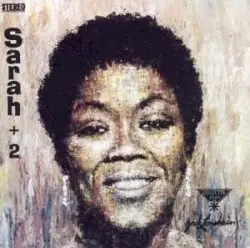 Sarah + 2 by Sarah Vaughan