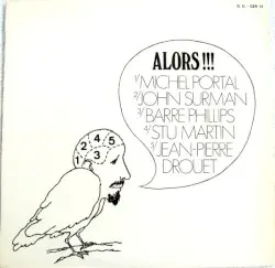 Alors!!! by Michel Portal, John Surman, Barre Phillips, Stu Martin, Jean-Pierre Drouet