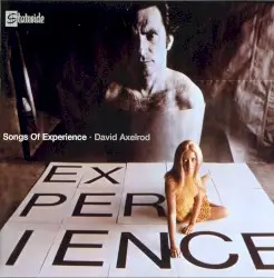 Songs of Experience by David Axelrod