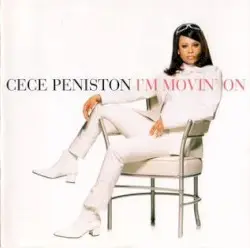 I'm Movin' On by CeCe Peniston