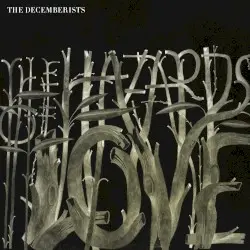The Hazards of Love by The Decemberists