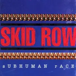 Subhuman Race by Skid Row