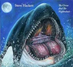 The Circus and the Nightwhale by Steve Hackett
