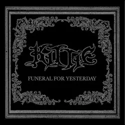Funeral for Yesterday by Kittie