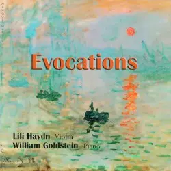 Evocations by Lili Haydn & William Goldstein