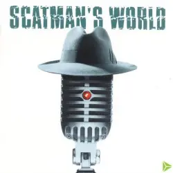Scatman’s World by Scatman John