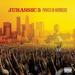 Power in Numbers by Jurassic 5
