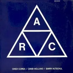 A.R.C. by Chick Corea / David Holland / Barry Altschul