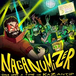 NAGANUMIZER: ONCE UPON A TIME IN KAZANTIP by Sashko Naganuma