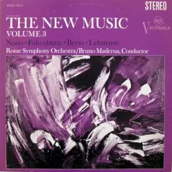 The New Music, Volume 3 by Nono, Fukushima, Berio, Lehmann; Rome Symphony Orchestra, Bruno Maderna