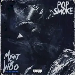 Meet the Woo by Pop Smoke