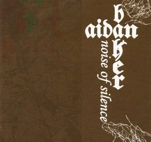 Noise of Silence by Aidan Baker