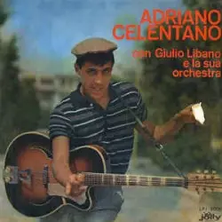 Il tuo bacio è come un rock by Adriano Celentano con Giulio Libano e la sua orchestra