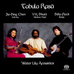 Tabula Rasā by Jie-Bing Chen, V.M. Bhatt & Béla Fleck
