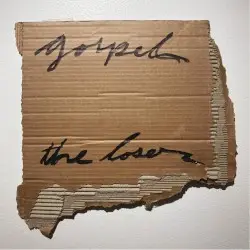 The Loser by Gospel