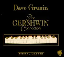 The Gershwin Connection by Dave Grusin