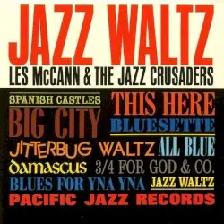 Jazz Waltz by Les McCann & The Jazz Crusaders