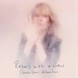 Rooms With A View by Donna Lewis & Holmes Ives