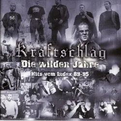 Die Wilden Jahre (Hits Vom Index 89-95) by Kraftschlag