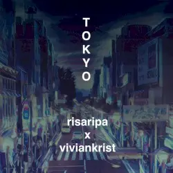 Tokyo by Risaripa x Viviankrist