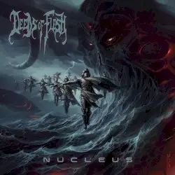 Nucleus by Deeds of Flesh