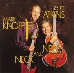 Neck and Neck by Chet Atkins & Mark Knopfler