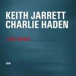 Last Dance by Keith Jarrett, Charlie Haden