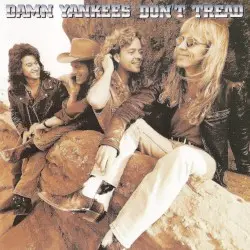Don’t Tread by Damn Yankees