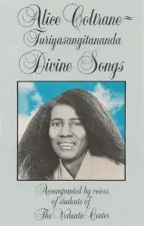 Divine Songs by Alice Coltrane - Turiyasangitananda