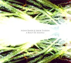 À bout de souffle by Aidan Baker & Jakob Thiesen