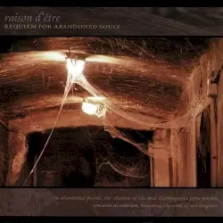 Requiem for Abandoned Souls by raison d’être