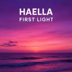 First Light by HAELLA