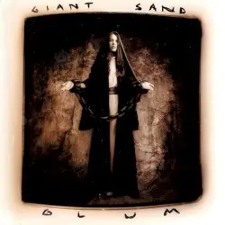 Glum by Giant Sand