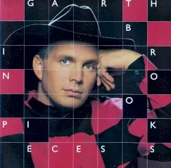 In Pieces by Garth Brooks