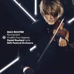 Recomposed: Vivaldi’s Four Seasons by Max Richter; Daniel Rowland, Stift Festival Orchestra